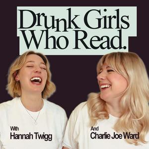 Słuchaj Drunk Girls Who Read - A Boozy Bookclub w aplikacji