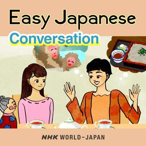 Słuchaj Easy Japanese: Conversation Lessons | NHK WORLD-JAPAN w aplikacji