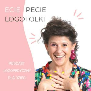 Słuchaj ECIE PECIE LOGOTOLKI w aplikacji