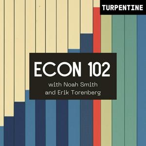 Słuchaj "Econ 102" with Noah Smith and Erik Torenberg w aplikacji