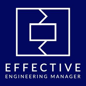 Słuchaj Effective Engineering Manager w aplikacji