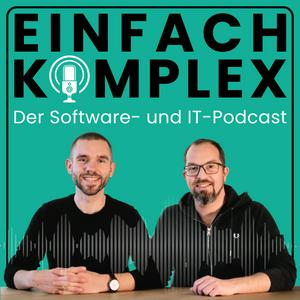 Słuchaj EINFACH KOMPLEX – Der Software- und IT-Podcast w aplikacji