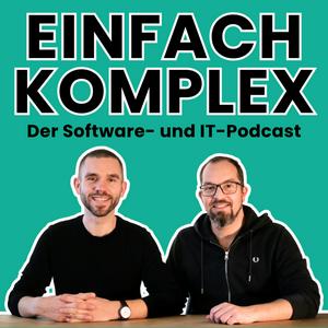 Słuchaj EINFACH KOMPLEX – Der Software- und IT-Podcast w aplikacji