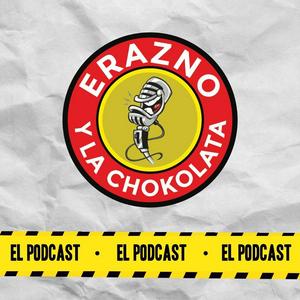 Słuchaj Erazno y La Chokolata El Podcast w aplikacji