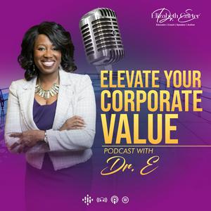 Słuchaj Elevate Your Corporate Value with Dr. E w aplikacji