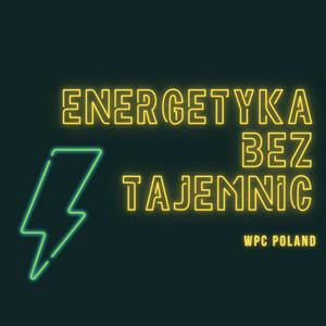 Słuchaj Energetyka bez tajemnic w aplikacji