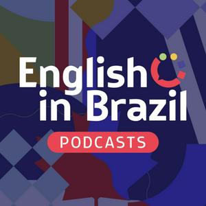 Słuchaj English in Brazil Podcasts - sua dose de inglês a qualquer momento w aplikacji