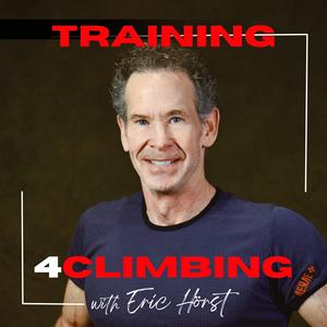 Słuchaj Eric Hörst's Training For Climbing Podcast w aplikacji