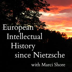 Słuchaj European Intellectual History since Nietzsche w aplikacji