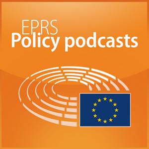 Słuchaj European Parliament - EPRS Policy podcasts w aplikacji