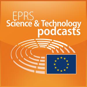 Słuchaj European Parliament - EPRS Science and Technology podcasts w aplikacji