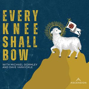 Słuchaj Every Knee Shall Bow (Your Catholic Evangelization Podcast) w aplikacji