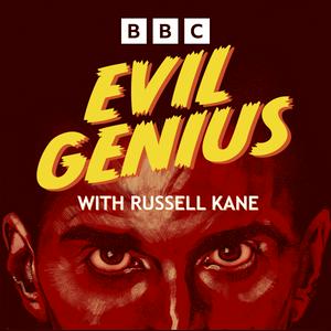 Słuchaj Evil Genius with Russell Kane w aplikacji