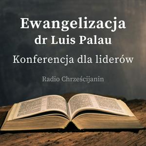 Słuchaj Ewangelizacja - Luis Palau w aplikacji