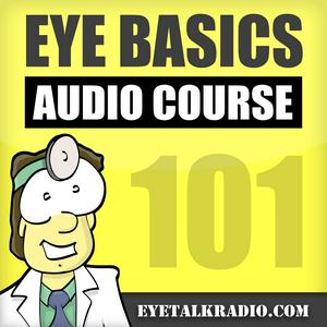 Słuchaj Eye Basics 101 - Ophthalmology and Optometry Review w aplikacji