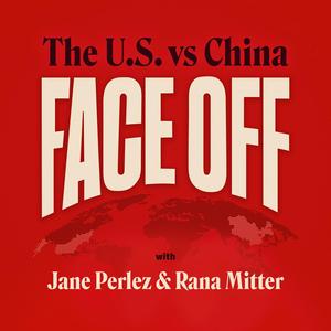 Słuchaj Face-Off: The U.S. vs China w aplikacji