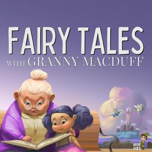 Słuchaj Fairy Tales with Granny MacDuff w aplikacji