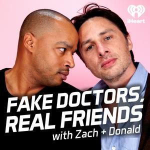 Słuchaj Fake Doctors, Real Friends with Zach and Donald w aplikacji