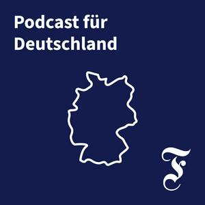 Słuchaj F.A.Z. Podcast für Deutschland w aplikacji