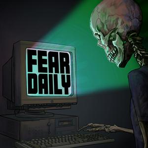 Słuchaj Fear Daily w aplikacji