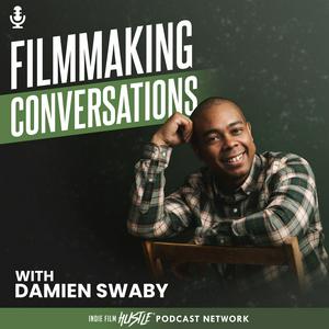 Słuchaj Filmmaking Conversations Podcast with Damien Swaby w aplikacji