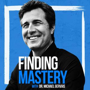 Słuchaj Finding Mastery with Dr. Michael Gervais w aplikacji