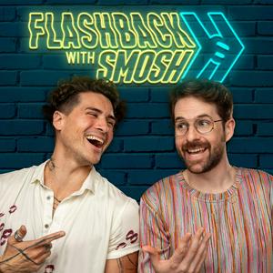 Słuchaj Flashback with Smosh w aplikacji