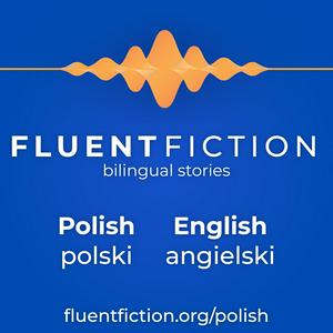 Słuchaj Fluent Fiction - Polish w aplikacji