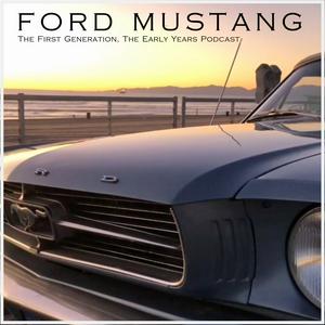 Słuchaj Ford Mustang The First Generation, The Early Years Podcast w aplikacji