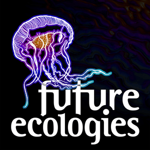 Słuchaj Future Ecologies w aplikacji