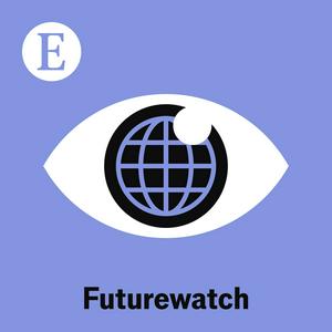 Słuchaj Futurewatch from The Economist w aplikacji