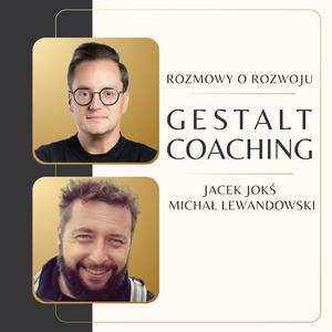 Słuchaj Gestalt Coaching - rozmowy o rozwoju w aplikacji