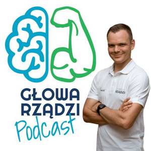 Słuchaj Głowa Rządzi Podcast w aplikacji