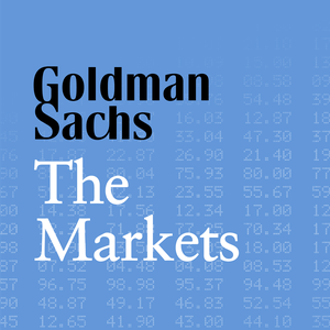 Słuchaj Goldman Sachs The Markets w aplikacji