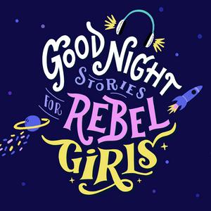 Słuchaj Good Night Stories for Rebel Girls w aplikacji