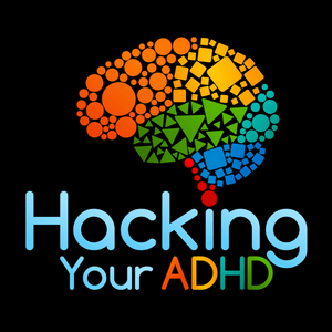 Słuchaj Hacking Your ADHD w aplikacji