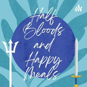 Słuchaj Half Bloods and Happy Meals w aplikacji