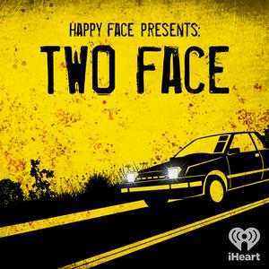 Słuchaj Happy Face Presents: Two Face w aplikacji