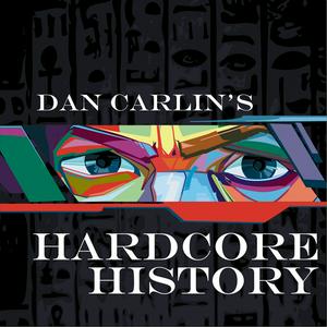 Słuchaj Dan Carlin's Hardcore History w aplikacji