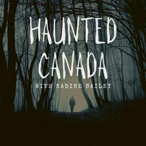 Słuchaj Haunted Canada: Ghost stories and the unexplained w aplikacji