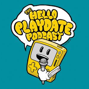 Słuchaj Hello Playdate Podcast w aplikacji