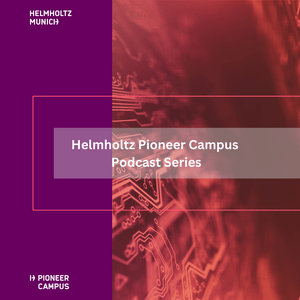 Słuchaj Helmholtz Pioneer Campus - Podcast Series w aplikacji