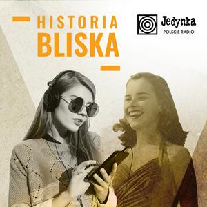 Słuchaj Historia bliska w aplikacji