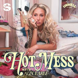 Słuchaj Hot Mess with Alix Earle w aplikacji