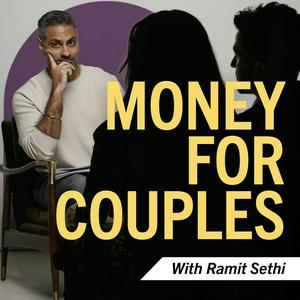 Słuchaj Money For Couples with Ramit Sethi w aplikacji