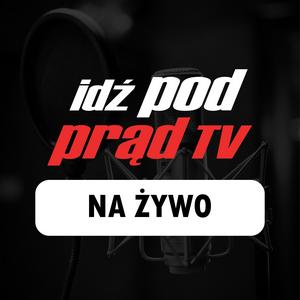 Słuchaj Idź Pod Prąd NA ŻYWO w aplikacji