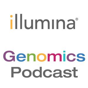 Słuchaj Illumina Genomics Podcast w aplikacji