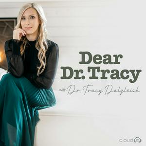 Słuchaj Dear Dr. Tracy w aplikacji