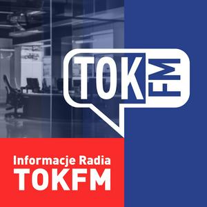 Słuchaj Informacje Radia TOK FM w aplikacji