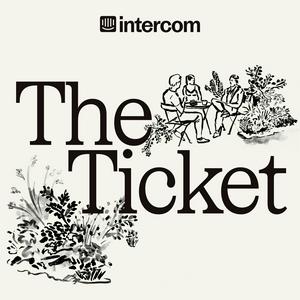 Słuchaj The Ticket: Discover the Future of Customer Service, Support, and Experience, with Intercom w aplikacji